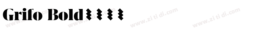 Grifo Bold字体转换
